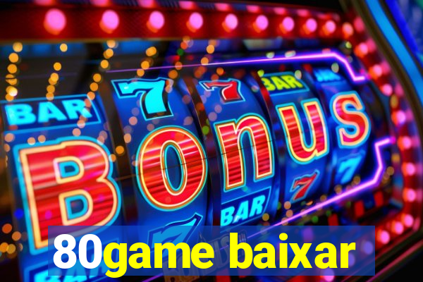 80game baixar